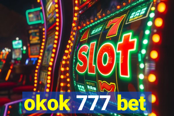 okok 777 bet